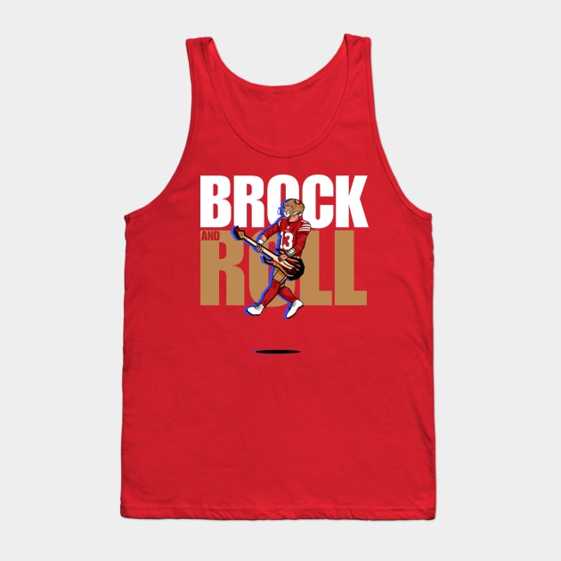 Brock Purdy : Brock And Roll Tank Top by Mic jr